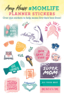 Amy Knapp's #MomLife Planner Stickers: Over 350 stickers to help moms live their best lives! (Amy Knapp's Plan Your Life Calendars) By Amy Knapp Cover Image