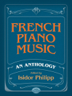 French Piano Music, an Anthology Cover Image