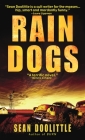 Rain Dogs: A Novel By Sean Doolittle Cover Image