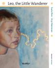 Leo, the Little Wanderer By Tuula Pere, Virpi Nieminen (Illustrator), Susan Korman (Editor) Cover Image