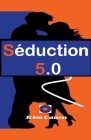 Séduction 5.0 By John Danen Cover Image
