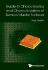 Guide to Characteristics and Characterization of Semiconductor Surfaces By Jerzy Ruzyllo Cover Image