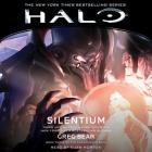 Halo: Silentium By Greg Bear, Euan Morton (Read by) Cover Image