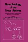 Neurobiology of the Trace Amines: Analytical, Physiological, Pharmacological, Behavioral, and Clinical Aspects (Polymer Science and Technology #37) By Alan A. Boulton (Editor), Glen B. Baker (Editor), William G. Dewhurst (Editor) Cover Image