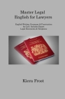 Master Legal English for Lawyers: English Writing, Grammar & Punctuation for Law. Includes Expert Legal Documents & Templates Cover Image