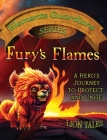 Fury's Flames: A hero's journey to protect and unite By Lion Tales Cover Image