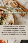 Nährende Buddha-Schalen By Emma König Cover Image