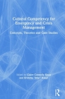 Cultural Competency for Emergency and Crisis Management: Concepts, Theories and Case Studies Cover Image