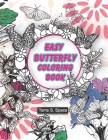 Easy Butterfly Coloring Book: This coloring book has 50 designs with many kinds of lovely Cover Image