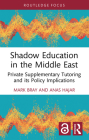 Shadow Education in the Middle East: Private Supplementary Tutoring and its Policy Implications Cover Image
