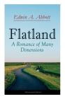 Flatland: A Romance of Many Dimensions (Illustrated Edition) By Edwin A. Abbott Cover Image