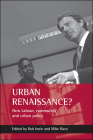 Urban Renaissance?: New Labour, Community and Urban Policy By Rob Imrie (Editor), Mike Raco (Editor) Cover Image