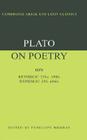 Plato on Poetry: Ion; Republic 376e-398b9; Republic 595-608b10 (Cambridge Greek and Latin Classics) By Plato, Penelope Murray (Editor) Cover Image
