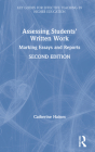 Assessing Students' Written Work: Marking Essays and Reports (Key Guides for Effective Teaching in Higher Education) By Catherine Haines Cover Image