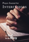 Prayer Journal for Intercessors Cover Image
