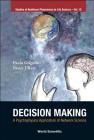 Decision Making: A Psychophysics Application of Network Science (Studies of Nonlinear Phenomena in Life Science #15) By Paolo Grigolini (Editor), Bruce J. West (Editor) Cover Image