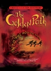 Golden Path #1: Into the Hollow Earth (Choose Your Own Adventure: The Golden Path #1) By Anson Montgomery, Suzanne Nugent (Illustrator) Cover Image