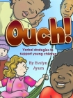 Ouch! By Evelyn Ayum, Carrington Janine (Illustrator) Cover Image