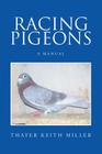 Racing Pigeons: A Manual Cover Image