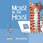Mouse in the House By Russell Ayto, Russell Ayto (Illustrator) Cover Image