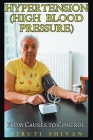 Hypertension (High Blood Pressure) - From Causes to Control (Health Matters) Cover Image