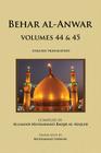 Behar al-Anwar, Volumes 44 & 45 By Muhammad Sarwar (Translator), Allama Muhammad Baqir Majlisi Cover Image