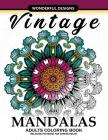 Adult Coloring Book: Vintage Mandala A Mindful Colouring Book with Flower and Animals Cover Image