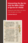 Interpreting the Qurʾān with the Bible (Tafsīr Al-Qurʾān Bi-L-Kitāb): Reading the Arabic Bible in the Tafsīrs of Ib (Biblia Arabica #7) Cover Image