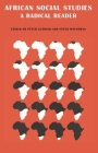 African Social Studies: A Radical Reader By C. W. Gutkind Cover Image