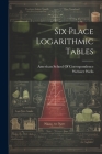 Six Place Logarithmic Tables Cover Image
