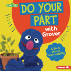 Do Your Part with Grover: A Book about Responsibility Cover Image