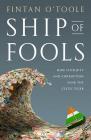 Ship of Fools: How Stupidity and Corruption Sank the Celtic Tiger By Fintan O'Toole Cover Image