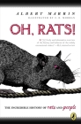 Oh Rats!: The Story of Rats and People By Albert Marrin, C.B Mordan (Illustrator) Cover Image