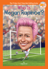 Who Is Megan Rapinoe? (Who HQ Now) By Stefanie Loh, Who HQ, Andrew Thomson (Illustrator) Cover Image