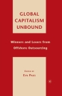Global Capitalism Unbound: Winners and Losers from Offshore Outsourcing Cover Image