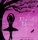 Elizabeth's Dream By Ruth Mercy Woroniecki Cover Image