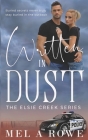 Written in Dust By Mel A. Rowe Cover Image