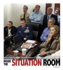 Inside the Situation Room: How a Photograph Showed America Defeating Osama Bin Laden (Captured History) By Dan Elish Cover Image