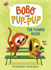 The Funny Book (Bobo and Pup-Pup) By Vikram Madan, Nicola Slater (Illustrator) Cover Image