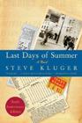 Last Days of Summer Updated Ed: A Novel By Steve Kluger Cover Image