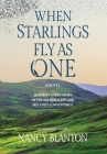 When Starlings Fly as One: Based on a true story of the 1641 Rebellion and Ireland's longest siege Cover Image