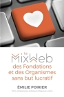 Le MixWeb des Fondations et des Organismes sans but lucratif By Émilie Poirier Cover Image