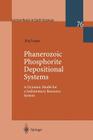 Phanerozoic Phosphorite Depositional Systems: A Dynamic Model for a Sedimentary Resource System (Lecture Notes in Earth Sciences #76) By Jörg Trappe Cover Image
