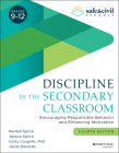 Discipline in the Secondary Classroom: Encouraging Responsible Behavior and Enhancing Motivation By Randall S. Sprick, Jessica Sprick, Cristy Coughlin Cover Image