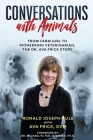 Conversations with Animals, From Farm Girl to Pioneering Veterinarian, the Dr. Ava Frick Story Cover Image