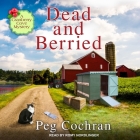 Dead and Berried (Cranberry Cove Mysteries #3) By Peg Cochran, Romy Nordlinger (Read by) Cover Image