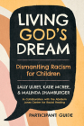 Living God's Dream, Participant Guide: Dismantling Racism for Children Cover Image