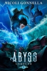 Abyss (Unbound #7) By Nicoli Gonnella Cover Image