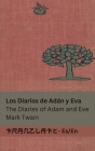 Los Diarios de Adán y Eva / The Diaries of Adam and Eve: Tranzlaty Español English By Mark Twain, Lester Ralph (Illustrator), Tranzlaty (Translator) Cover Image