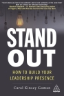 Stand Out: How to Build Your Leadership Presence Cover Image